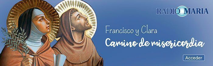 Francisco y Clara, camino de misericordia