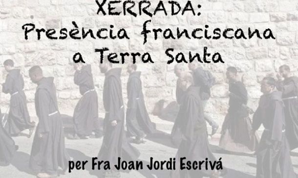 Charla sobre la presencia franciscana en Tierra Santa. Vila-real