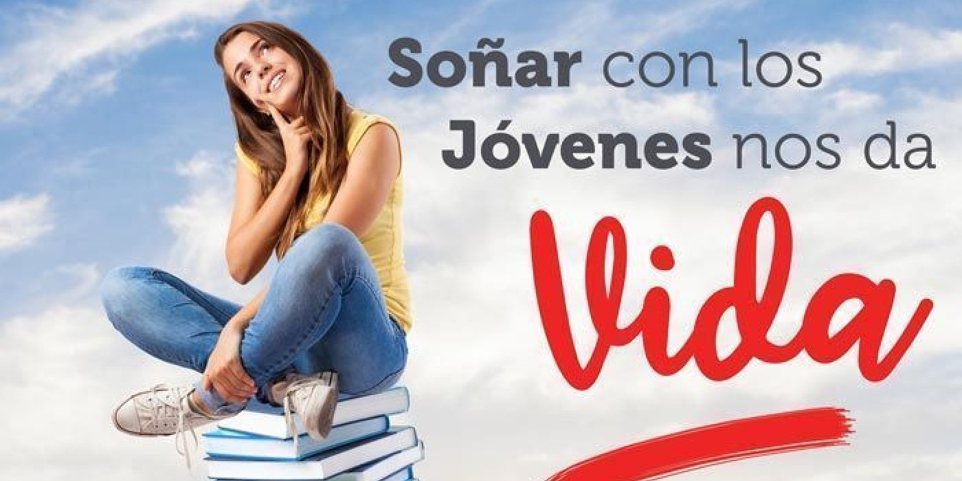 Soñar con los jóvenes nos da Vida